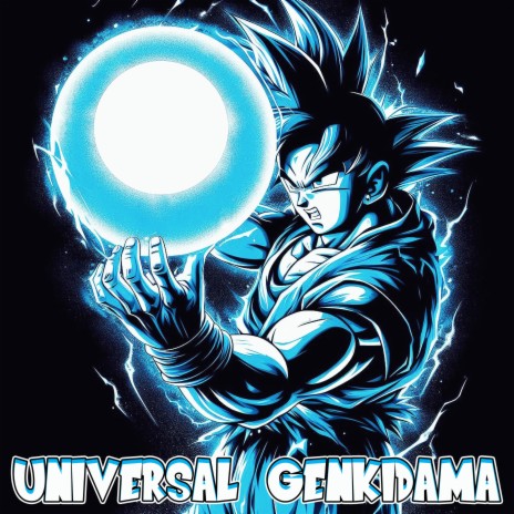 Universal Genki Dama - From Dragon Ball Super (Epic Orchestral Arrangement) | Boomplay Music