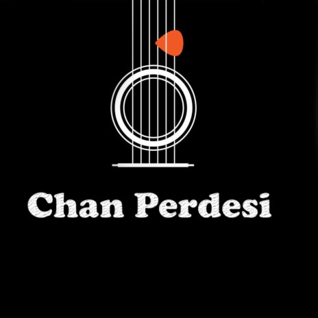 Chan Perdesi | Boomplay Music