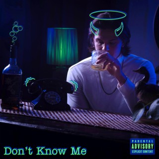 Don't Know Me lyrics | Boomplay Music