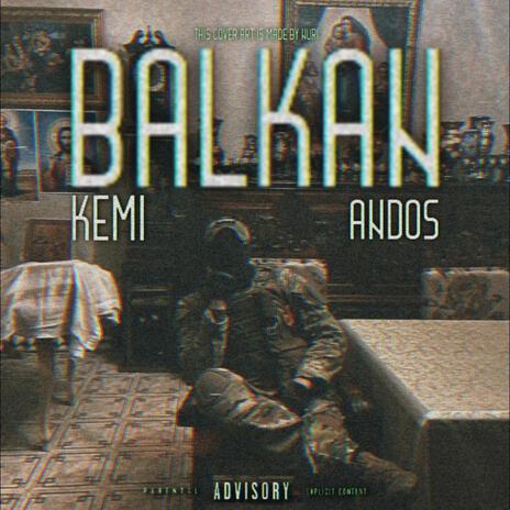 Balkan ft. Andos Official & Derv | Boomplay Music