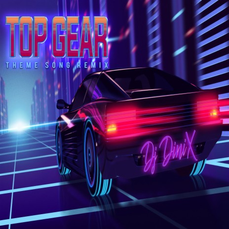 Top Gear New (Theme Song Remix) | Boomplay Music