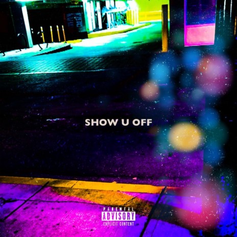 SHOW U OFF ft. T. Cabby & $moke Dog | Boomplay Music