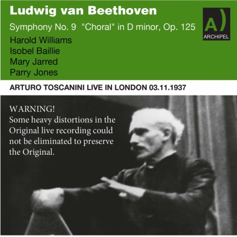 Symphony No. 9 in D Minor, Op. 125 Choral: IV. Presto - Allegro assai (Sung in English) [Live] ft. BBC Choral Society, Arturo Toscanini, Harold Williams, Isobel Baillie & Mary Jarred | Boomplay Music