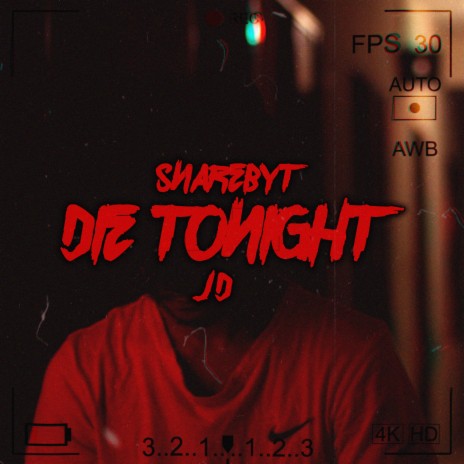 Die Tonight ft. JD | Boomplay Music