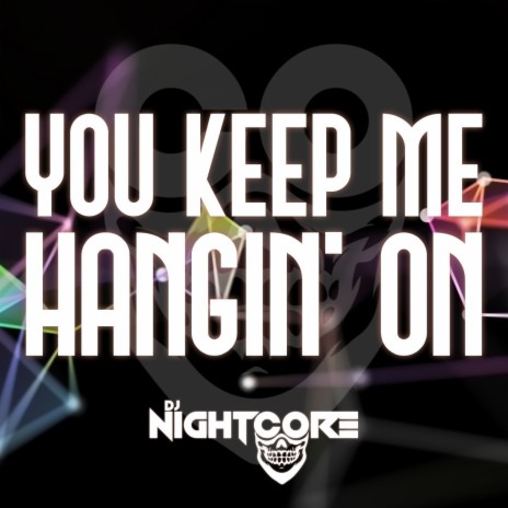 You Keep Me Hangin' On | Boomplay Music