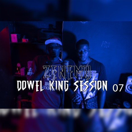 Zenemij Session 07 ft. Dowel King | Boomplay Music