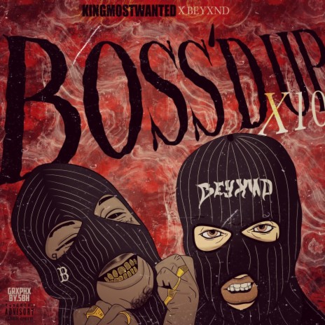 Boss'd Up X10 ft. Beyxnd | Boomplay Music