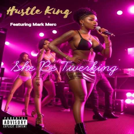 She Be Twerking ft. Mark Merc | Boomplay Music