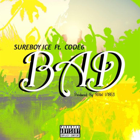 BAD ft. Code6 | Boomplay Music