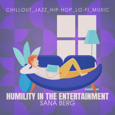 Humility in the Entertainment (Fo-fi-05) | Boomplay Music