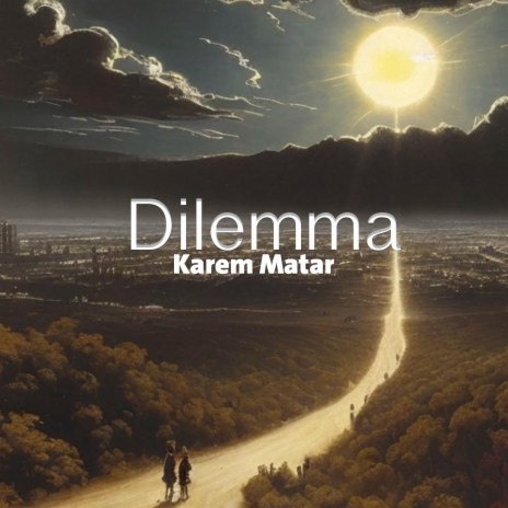 Dilemma | Boomplay Music