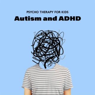 Psycho Therapy for Kids: Autism and ADHD (Brown Noise)