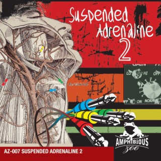 Suspended Adrenaline, Vol. 2