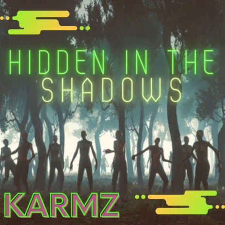 Hidden In the Shadows | Boomplay Music