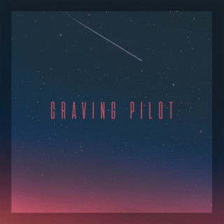Craving Pilot