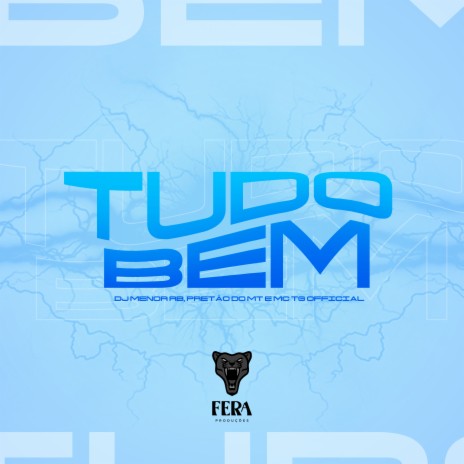 Tudo Bem ft. mc tg official & pretão do mt | Boomplay Music