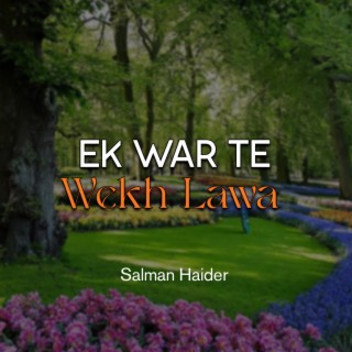 Ek War Te Wekh Lawa