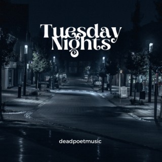 Tuesday Nights lyrics | Boomplay Music