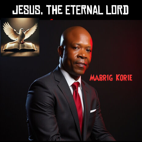 Jesus, the Eternal Lord | Boomplay Music