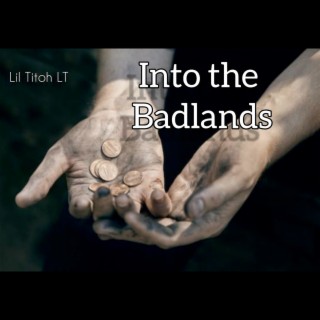 Into the Badlands