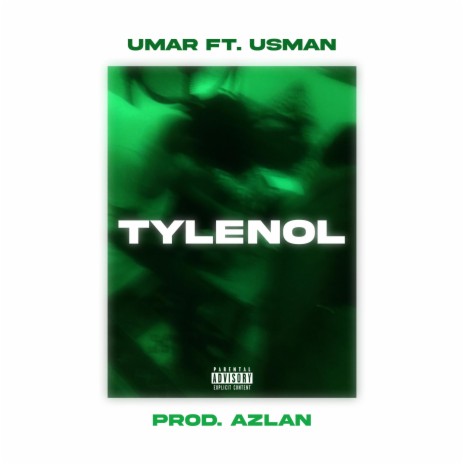 Tylenol ft. Usman & Azlan | Boomplay Music