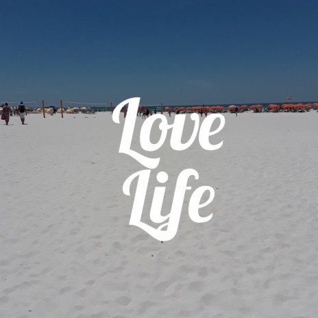 Love Life | Boomplay Music