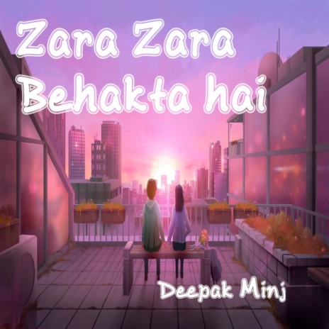 Zara Zara Behakta Hai (Slowed & Reverb)