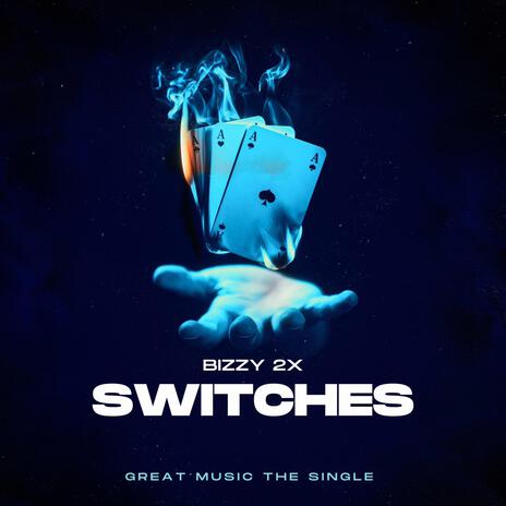 Switches | Boomplay Music