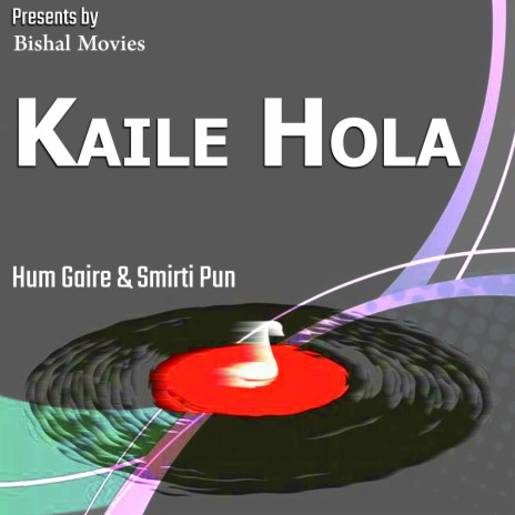 Kaile hola Dekhne ft. Smirti Pun | Boomplay Music