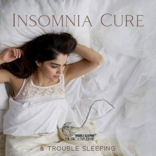 Insomnia Cure & Trouble Sleeping