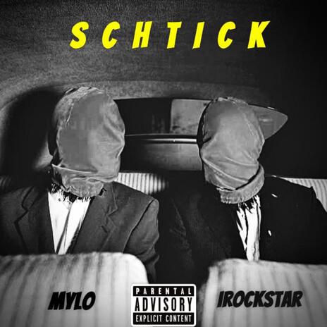 Schtick ft. Mylo | Boomplay Music