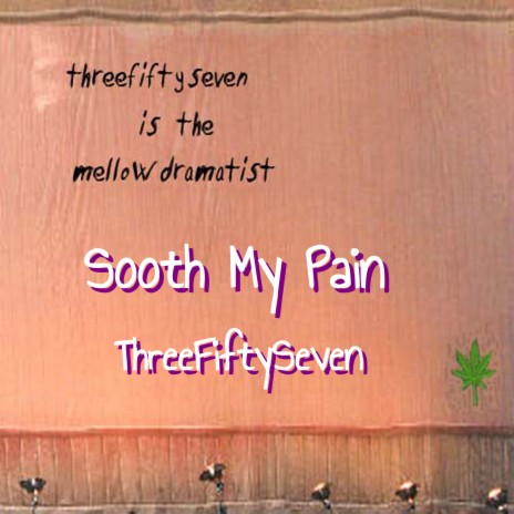 Sooth My Pain | Boomplay Music