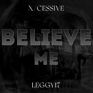 Believe Me