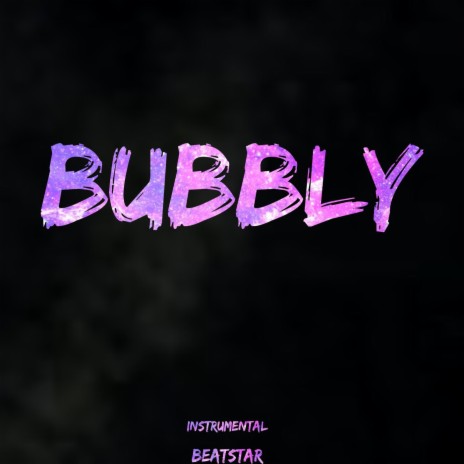 Bubbly (Instrumental) | Boomplay Music
