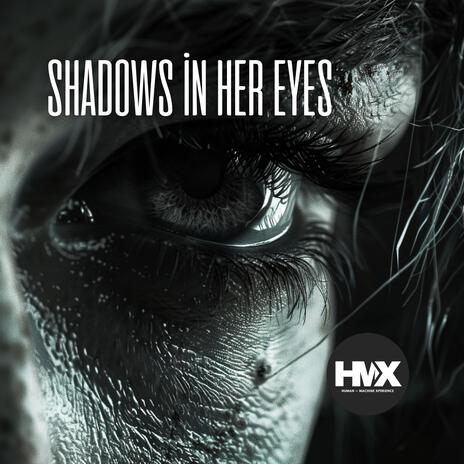 Shadows in Her Eyes