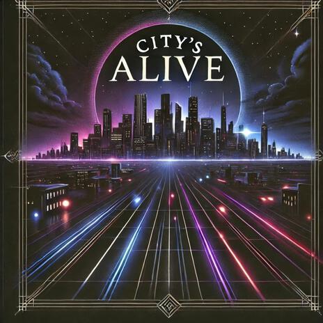 Citys Alive | Boomplay Music