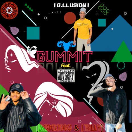 Gummit ft. G.LLUSION, Lyrickiddo & J.Tally