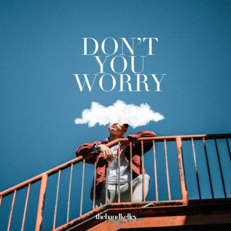 Don't You Worry | Boomplay Music