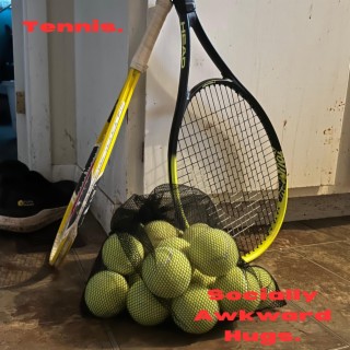 Tennis.