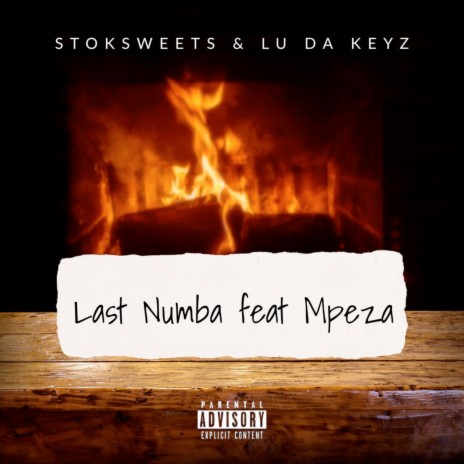 Last Numba! ft. Lu Da Keyz & Mpeza