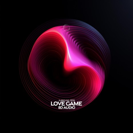 Love Game (8D Audio) ft. (((()))) | Boomplay Music