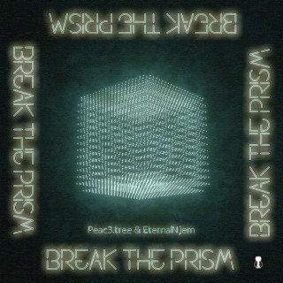 Break The Prism