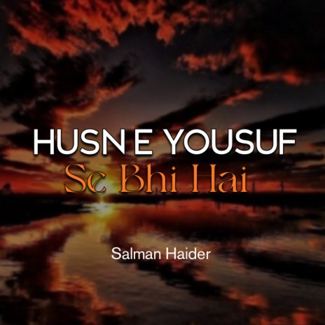 Husn e Yousuf Se Bhi Hai | Boomplay Music