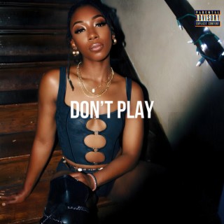 DON'T PLAY lyrics | Boomplay Music