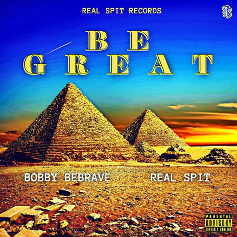 Be Great ft. Bobby BeBrave | Boomplay Music