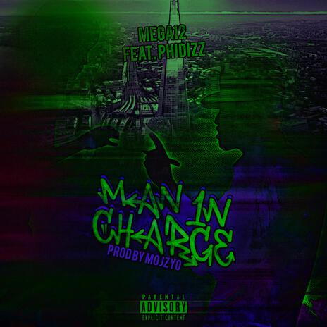 Man In Charge ft. Phidizz | Boomplay Music