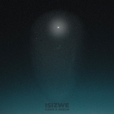 Isizwe ft. Casis | Boomplay Music