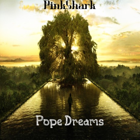 Pope Dreams | Boomplay Music