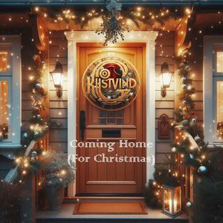 Coming Home (For Christmas) lyrics | Boomplay Music