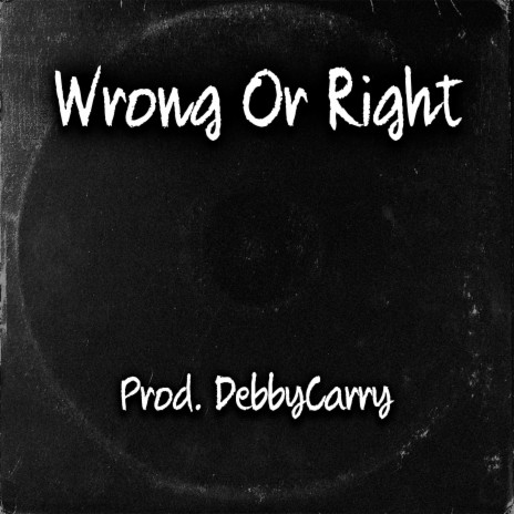 Wrong Or Right | Boomplay Music